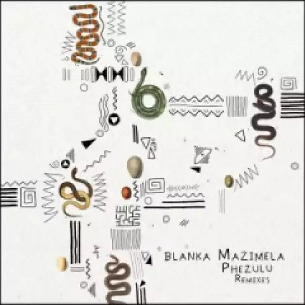 Blanka Mazimela - Phezulu (Aero Manyelo Remix)